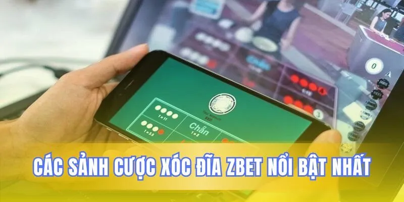 Những sảnh Zbet đặc sắc, nổi trội thu hút