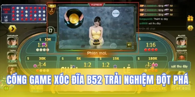 Cổng B52 mang đến trải nghiệm xóc đĩa khác biệt