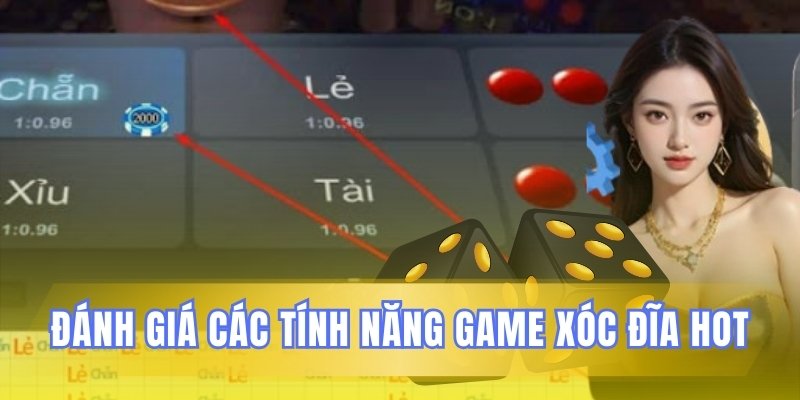 Nhận định những tính năng game xóc đĩa hấp dẫn