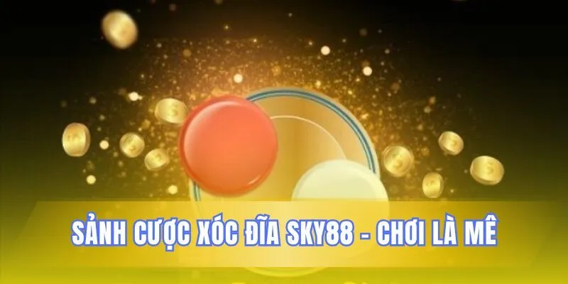 Không gian đặt cược Sky88 cực kỳ hấp dẫn