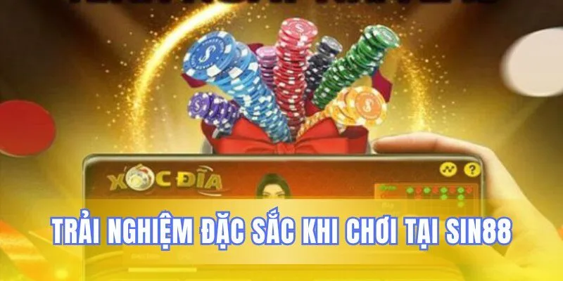 Sin88 đem tới khoảnh khắc giải trí tuyệt đỉnh