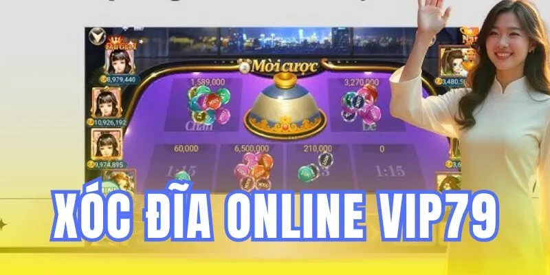 xóc đĩa online vip79